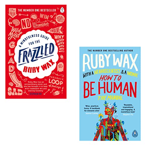 Ruby Wax Collection 2 Books Set (A Mindfulness Guide for the Frazzled & How to Be Human: The Manual) Image of Ruby Wax Collection 2 Books Set (A Mindfulness Guide for the Frazzled & How to Be Human: The Manual)
