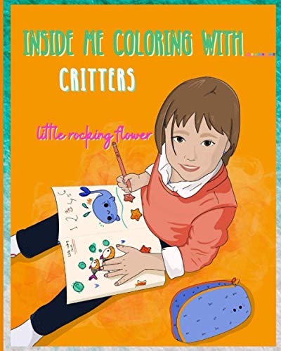 INSIDE ME COLORING WITH CRITTERS