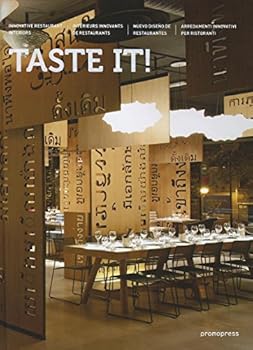 Taste It!: Innovative Restaurant Interiors