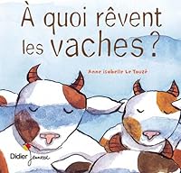 À quoi rêvent les vaches 2278300156 Book Cover