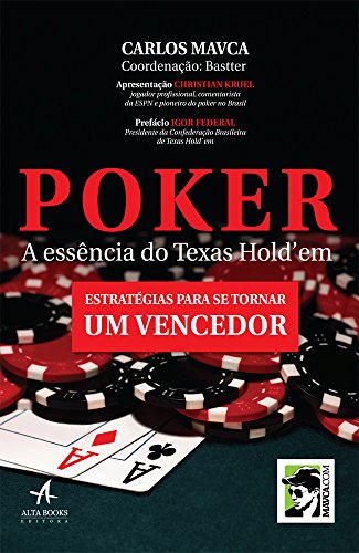 Poker a essência do texas hold’em
