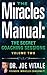 The Miracles Manual: The Secret Coaching Sessions, Volume 2