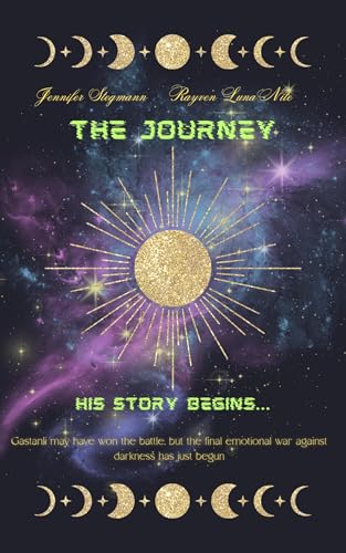 The Journey: His Story Begins (The Star Path Saga Book