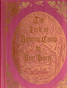 Hardcover The Luck of the Roaring Camp. Book