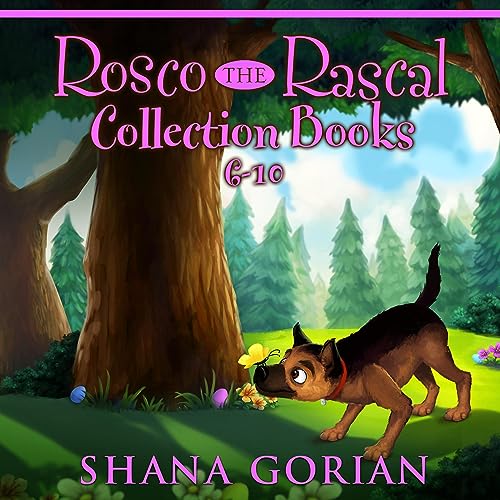 Rosco the Rascal Series Collection, Books 6-10 by Shana Gorian episode artwork