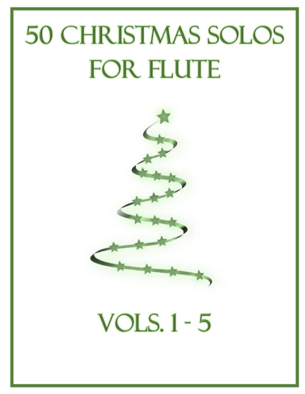 50 Christmas Solos for Flute: Vols. 1-5