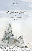 A Simple Story: A Skies of Fortuna Tale 1980411018 Book Cover