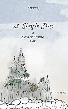 Paperback A Simple Story: A Skies of Fortuna Tale Book