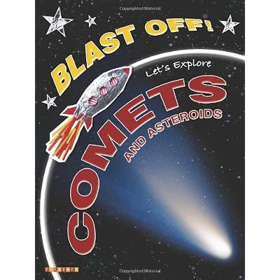 Blast Off Lets Explore Comets