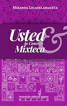 Paperback Usted & La Cancion Mixteca Book