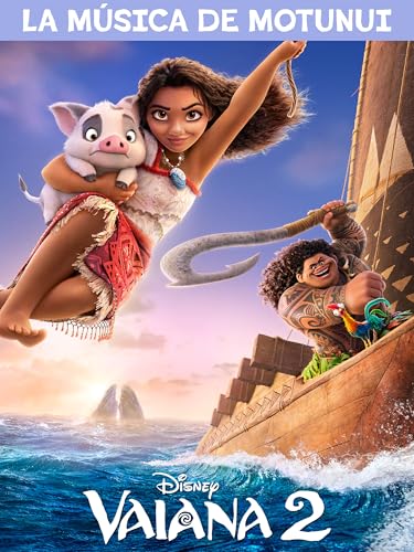 Vaiana 2 | LA MÚSICA DE MOTUNUI