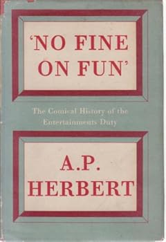 Hardcover 'No fine on fun': the comical history of the entertainments duty Book