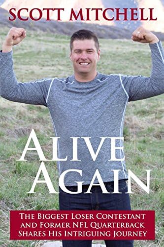 Alive Again: The Biggest Loser Contestant and Former NFL Quarte