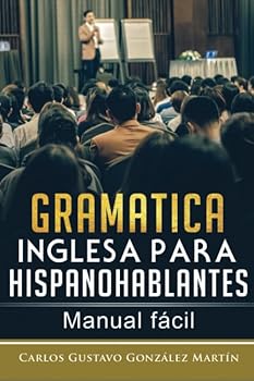 Paperback Gramática inglesa para Hispanohablantes: Manual fácil (Spanish Edition) [Spanish] Book