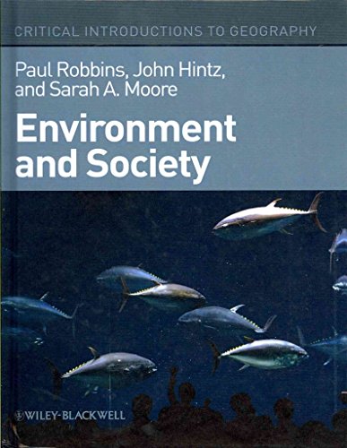 Environment and Society: A Critical Introduction (Critical Introductions to Geography)