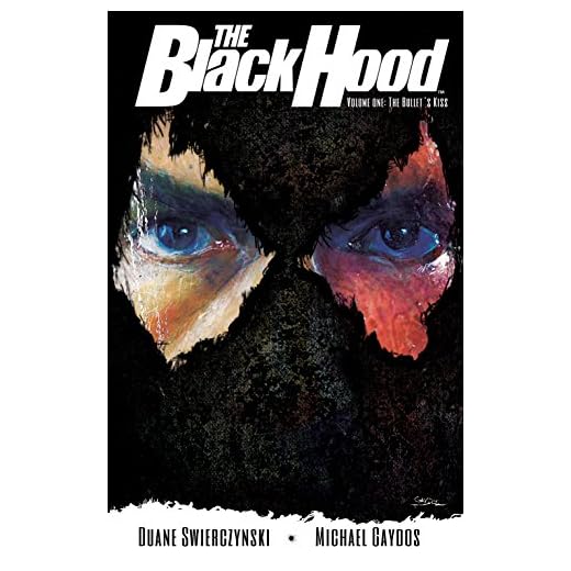 The Black Hood, Vol. 1: The Bullet's Kiss (English Edition)