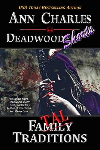 Fatal Traditions: A Short Story from the Deadwood Humorous Mystery Series