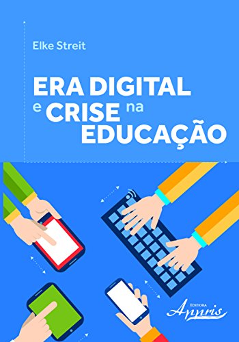 Era digital e crise na educação: