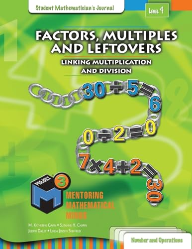 Factors Multiples and Leftovers: Linking Multiplication and Division - Student Mathematician's Journal (Project M3, Level 4)