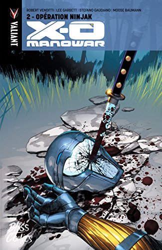 Télécharger X-O Manowar Vol. 2: Opération Ninjak Livre PDF Gratuit