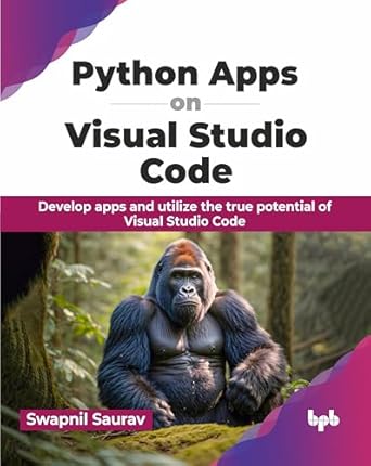 Buy Python Apps on Visual Studio Code: Develop apps and utilize the ...