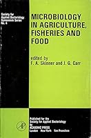 Microbiology in Agriculture, Fisheries, and Food (Symposium Series - The Society for Applied Bacteriology; No.) 0126480605 Book Cover