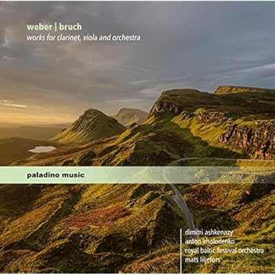 Weber & Bruch: Works for Clarinet, Viola and Orchestra