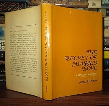 Hardcover The secret of married love : a Christian approach Book