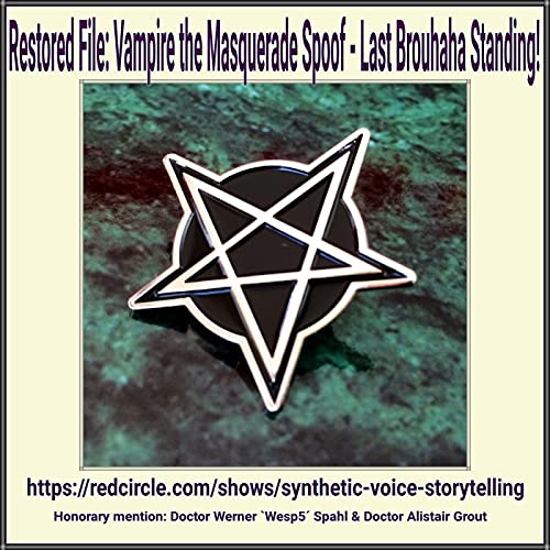 Last Brouhaha Standing - A Vampire the Masquerade Roleplayers Tale of Midlife Crisis, Butthurt & Self-Pity