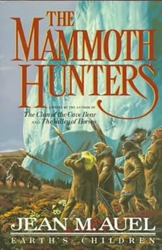 Hardcover The Mammoth Hunters-Earth's Children by Jean M. Auel (1985-12-21) Book