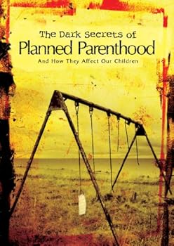 DVD The Dark Secrets of Planned Parenthood (And How They Affect Our Children) Book