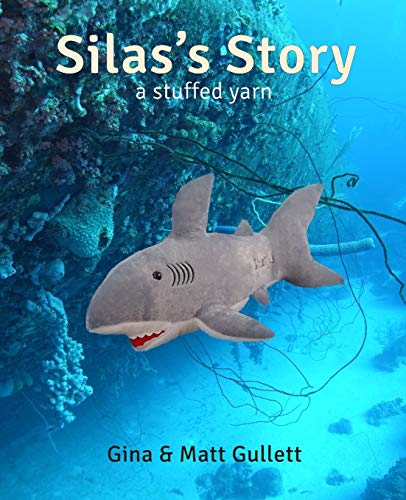 Silas' Story: A Stuffed Yarn (Stuffed Yarn: Sea Creatures)