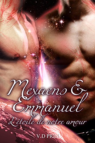 Télécharger MEXAENS & EMMANUEL : l'étoile de notre amour. PDF Ebook En Ligne