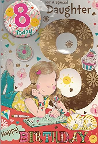 Daughter Age 8 Eight Birthday Card with Badge***9 X 6 INCHES**1ST Class Post**AE6**