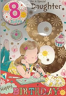 Daughter Age 8 Eight Birthday Card with Badge***9 X 6 INCHES**1ST Class Post**AE6**