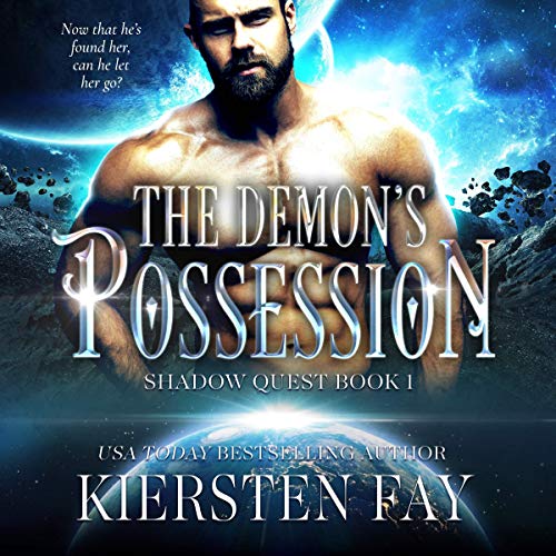 Kiersten Fay The Demon's Possession [Shadow Quest, Book 1]