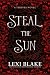 Steal the Sun (Thieves Book 4)