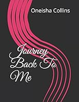 Journey Back To Me 198091544X Book Cover