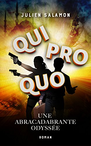 Télécharger Quiproquo: Une abracadabrante odyssée Livre eBook France
