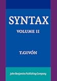 Syntax: An Introduction Volume II