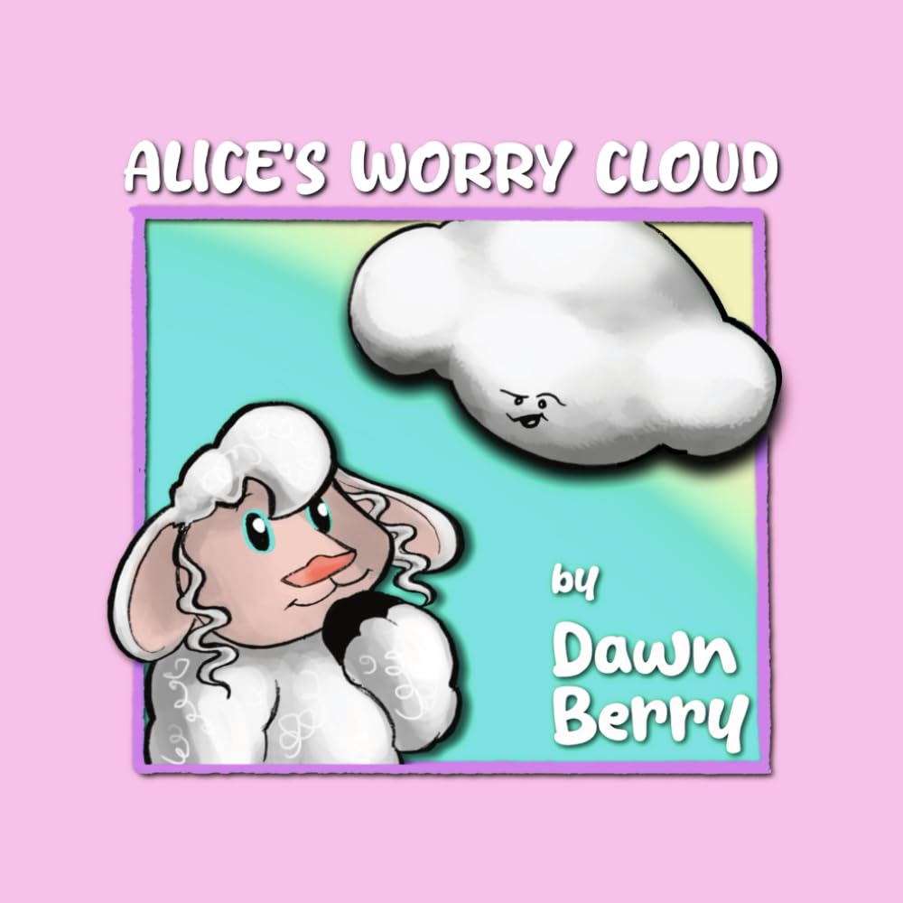 Alice's Worry Cloud