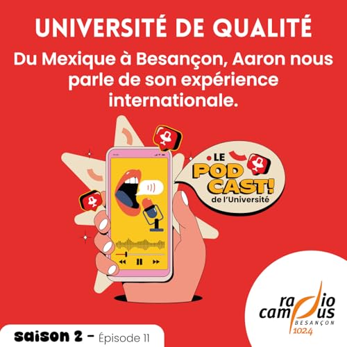 Page de couverture de #11 Du Mexique à Besançon, Aaron nous parle de son expérience internationale