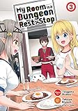  My Room Is a Dungeon Rest Stop (Manga) Vol. 3