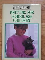 Woman's Weekly Knitting For School Age Children 0862202094 Book Cover
