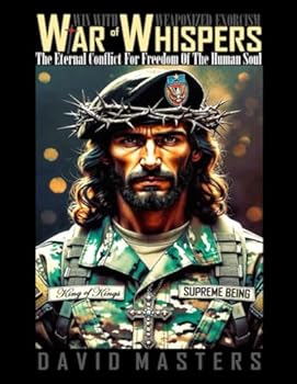 Paperback War of Whispers: The Eternal Conflict For Freedom Of The Human Soul Book