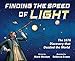 Finding the Speed of Light: The 1676 Discovery that Dazzled the World (The History Makers Series)