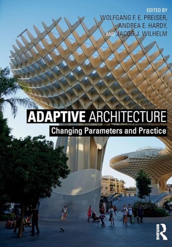 Adaptive Architecture: Changing Parameters And Practice