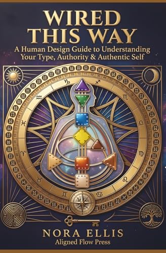 Wired This Way – A Human Design Guide to Understanding