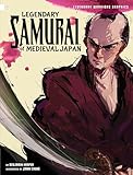 Legendary Samurai of Medieval Japan (Legendary Warriors Graphics)