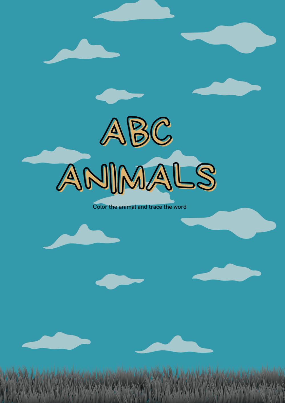 ABC ANIMALS: Color the animal and trace the word